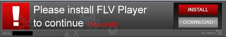 [Image: Please install FLV Player to Continue virus]