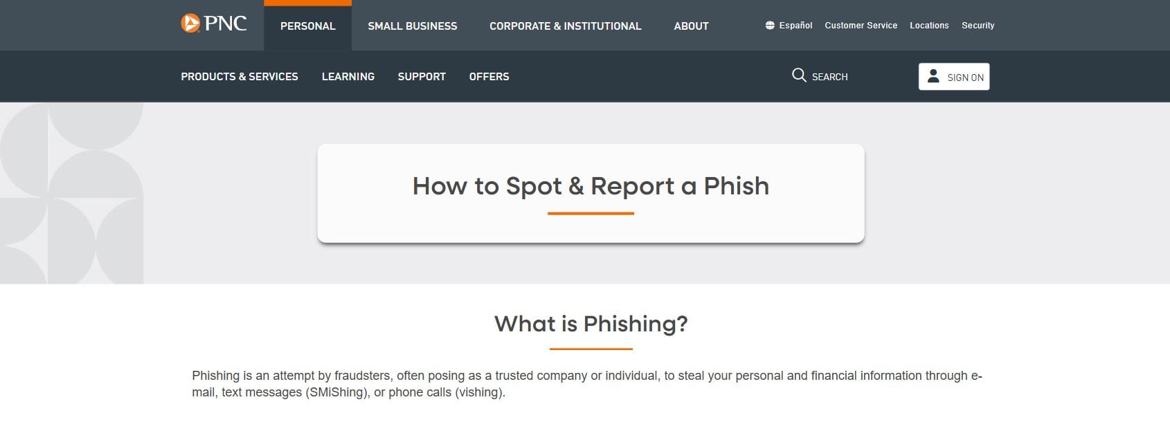 PNC Fraud Department Scam Calls and Texts: Do Not Share Your Security Code 1 PNC official guidance for spotting and reporting phishing scams