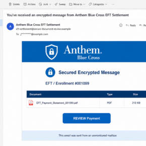 Reconstruction of a fake Anthem Blue Cross encrypted EFT payment email