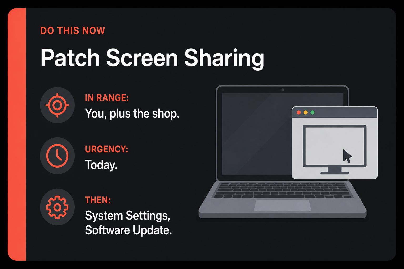 Someone on the Wi-Fi can sit at your Mac. Patch Screen Sharing 2 Do This Now card: Patch Screen Sharing, in range You plus the shop, urgency Today, then Software Update
