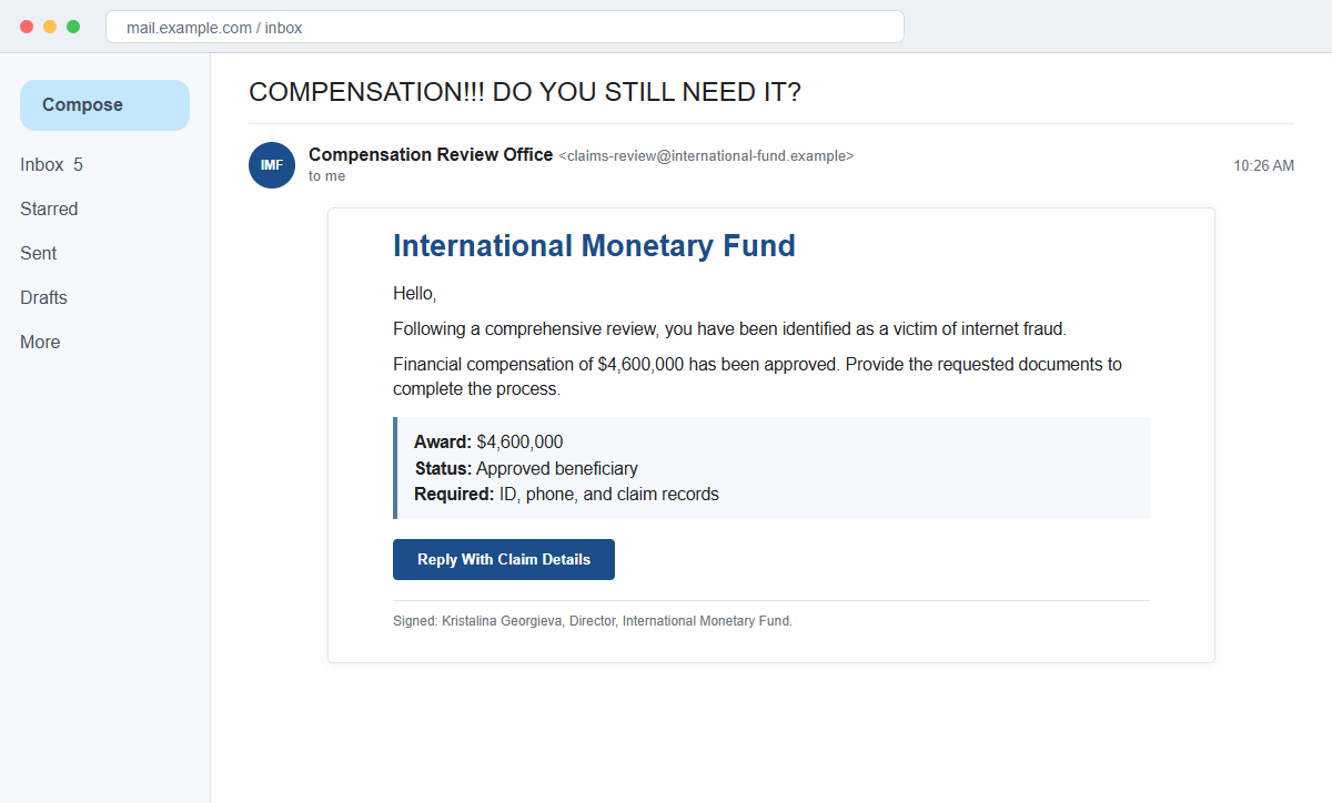 Internet Fraud Victim Compensation Email Scam Promises a Fake $4.6 Million 1 Reconstruction of an Internet Fraud Victim Compensation email falsely promising $4,600,000 from the IMF