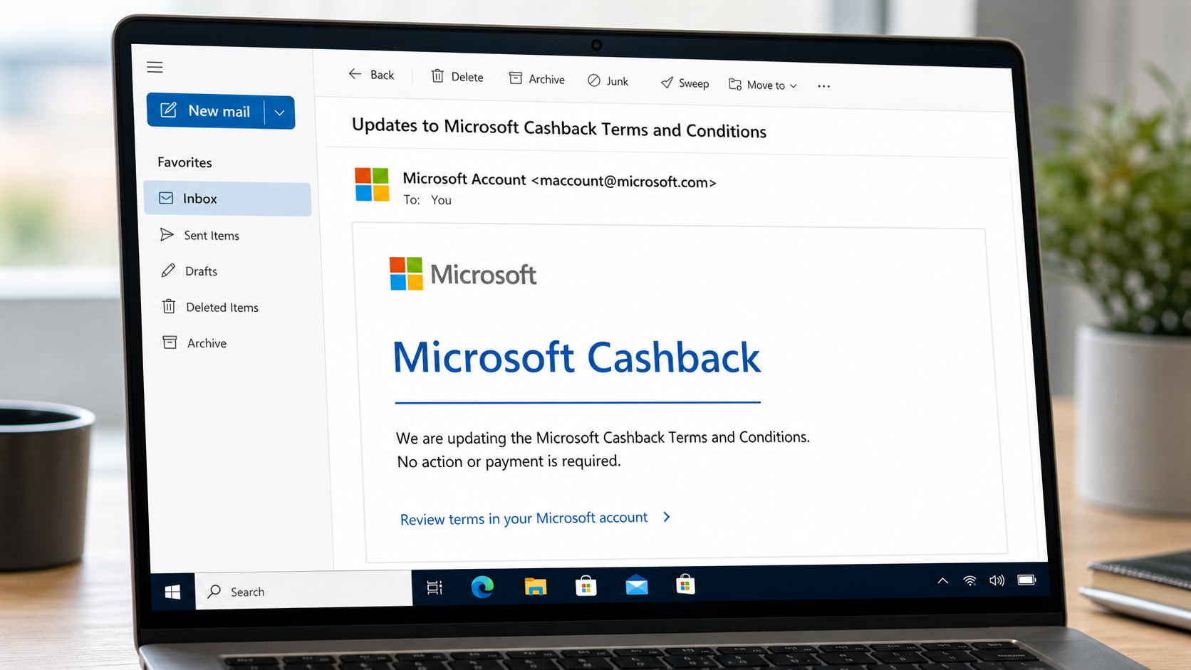 Microsoft Cashback Email: Scam or Legit? How to Tell 1 Example of a legitimate Microsoft Cashback terms update email