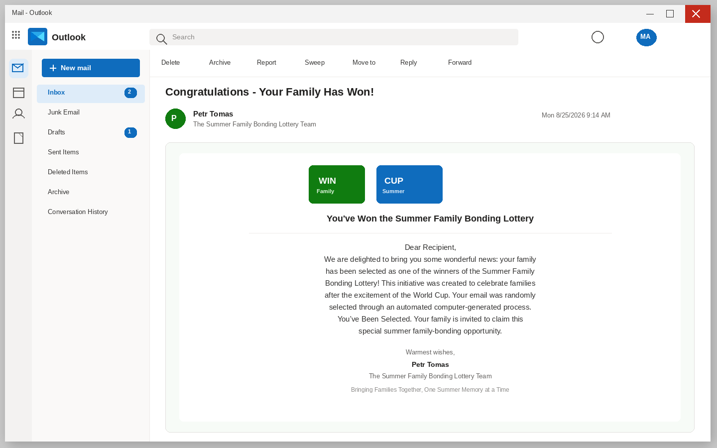 Summer Family Bonding Lottery EXPOSED: Fake Prize Emails Seek Advance Fees 1 Outlook view of a Summer Family Bonding Lottery winner email signed by Petr Tomáš