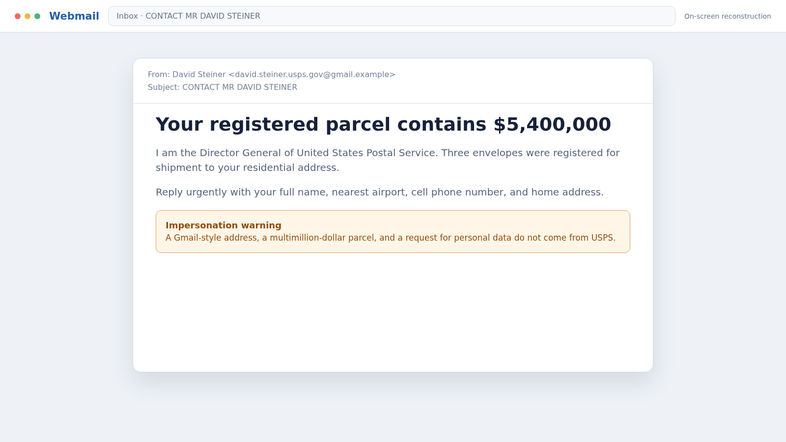 David Steiner USPS Scam Email: Fake $5.4M Parcel Demands Delivery Fees 1 Reconstructed David Steiner USPS scam email claiming a parcel contains $5.4 million