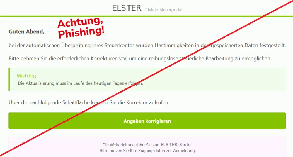 ELSTER Email Scam Exposed: The Fake Tax Correction Notice Demands a Login 1 Authentic ELSTER impersonation email demanding same-day tax data corrections, annotated as phishing by the consumer warning service