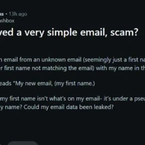 Authentic Reddit report about an unknown sender using the recipient's real first name in a one-line My new email message