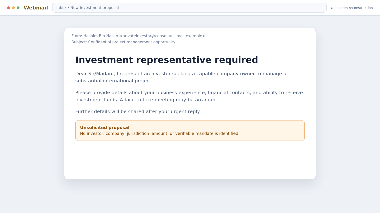 Hashim Bin Hasan Investment Scam: Fake Project Deal Demands Fees Upfront 1 Reconstructed Hashim Bin Hasan investment scam email offering a project deal