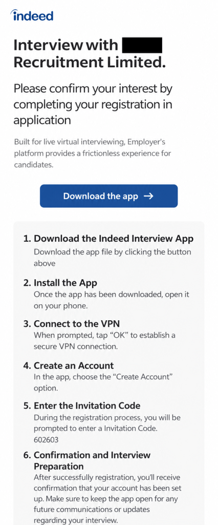 Fake Indeed Interview App Can Hijack Android 1 Authentic fake Indeed interview instructions telling applicants to download an app and connect to a VPN