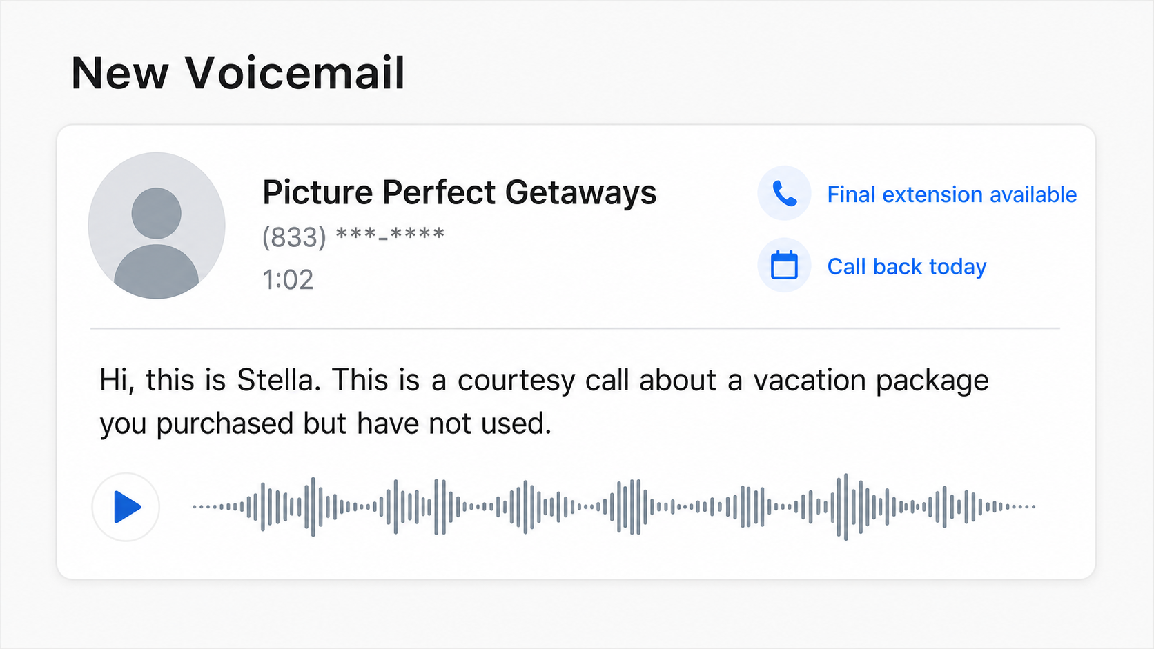 Picture Perfect Getaways scam voicemail claiming an unused vacation package has received a final extension