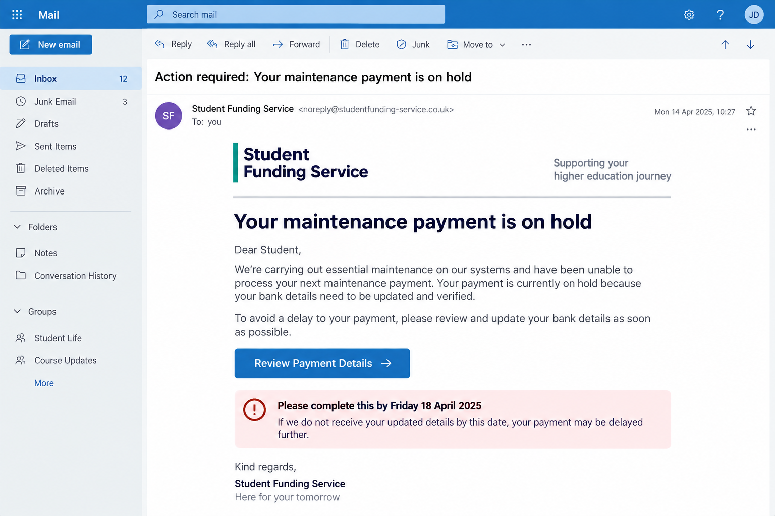 Student Finance Payment Scam Steals Banking Details 1 Fictional student finance email claiming a maintenance payment is on hold until bank details are updated