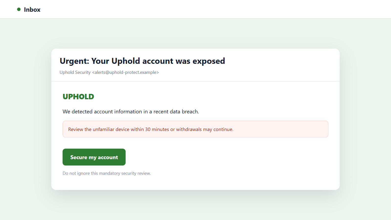 Uphold Email Scam: Fake Breach Alerts Can Drain Your Cryptocurrency Account 1 Reconstructed Uphold email scam warning of a fake data breach and urgent account review