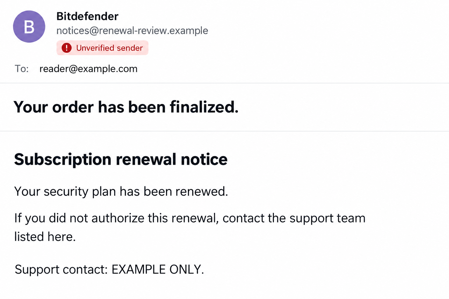 Bitdefender Renewal Email Scam: The Fake Charge That Leads to Refund Fraud 1 Illustrative reconstruction of a fake Bitdefender renewal email, using a fictional sender and no working support number