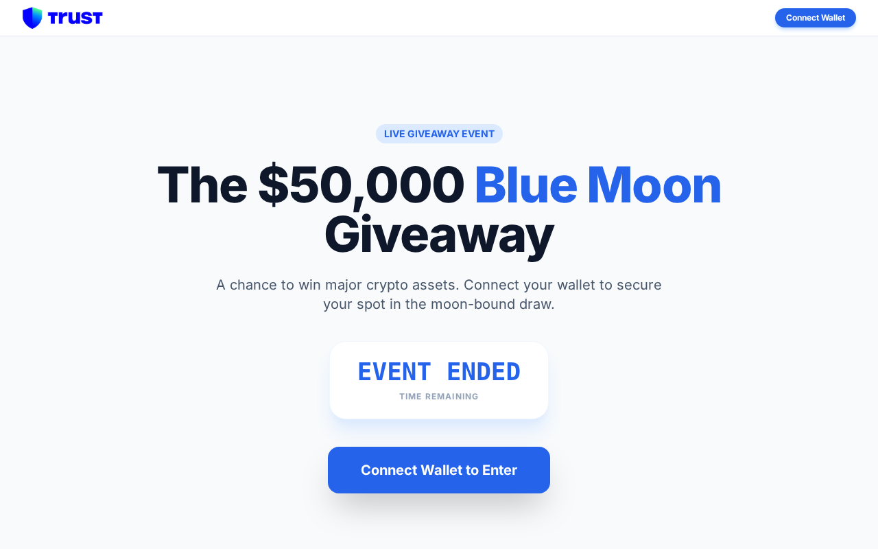 Trust Wallet Blue Moon Giveaway Scam: Fake Rewards and Manual Login Trap 1 Original capture of a fake Trust Wallet Blue Moon $50,000 giveaway page showing an ended event and wallet connection buttons