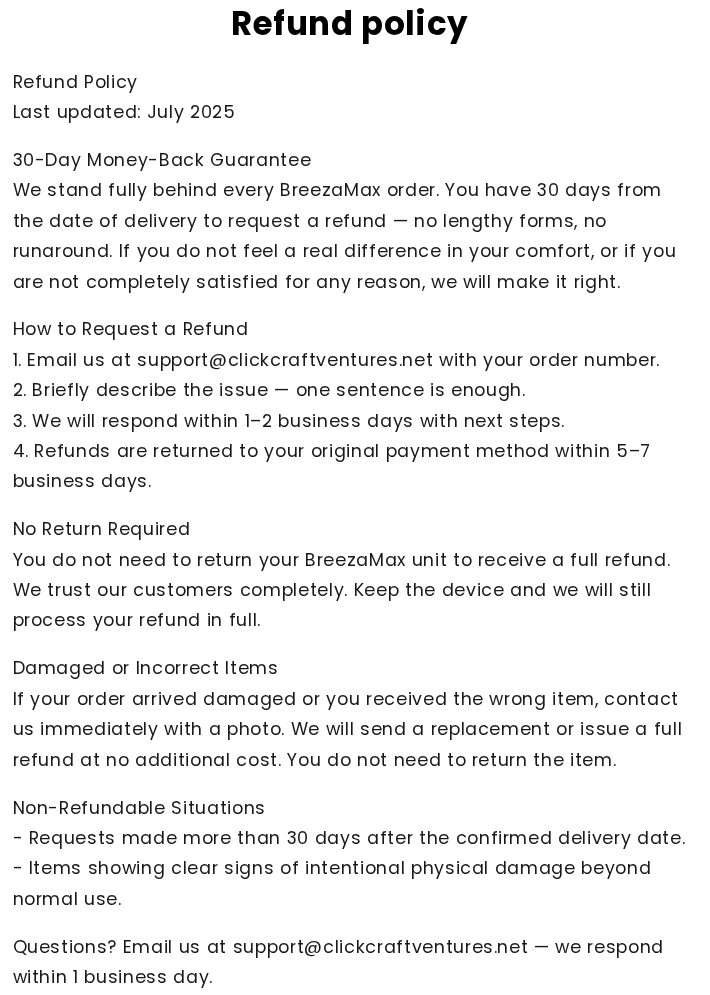 BreezaMax Reviews: Does It Cool a Room? Claims and Refund Rules Checked 3 Get BreezaMax refund policy promising 30 days from delivery, a full refund and no return required