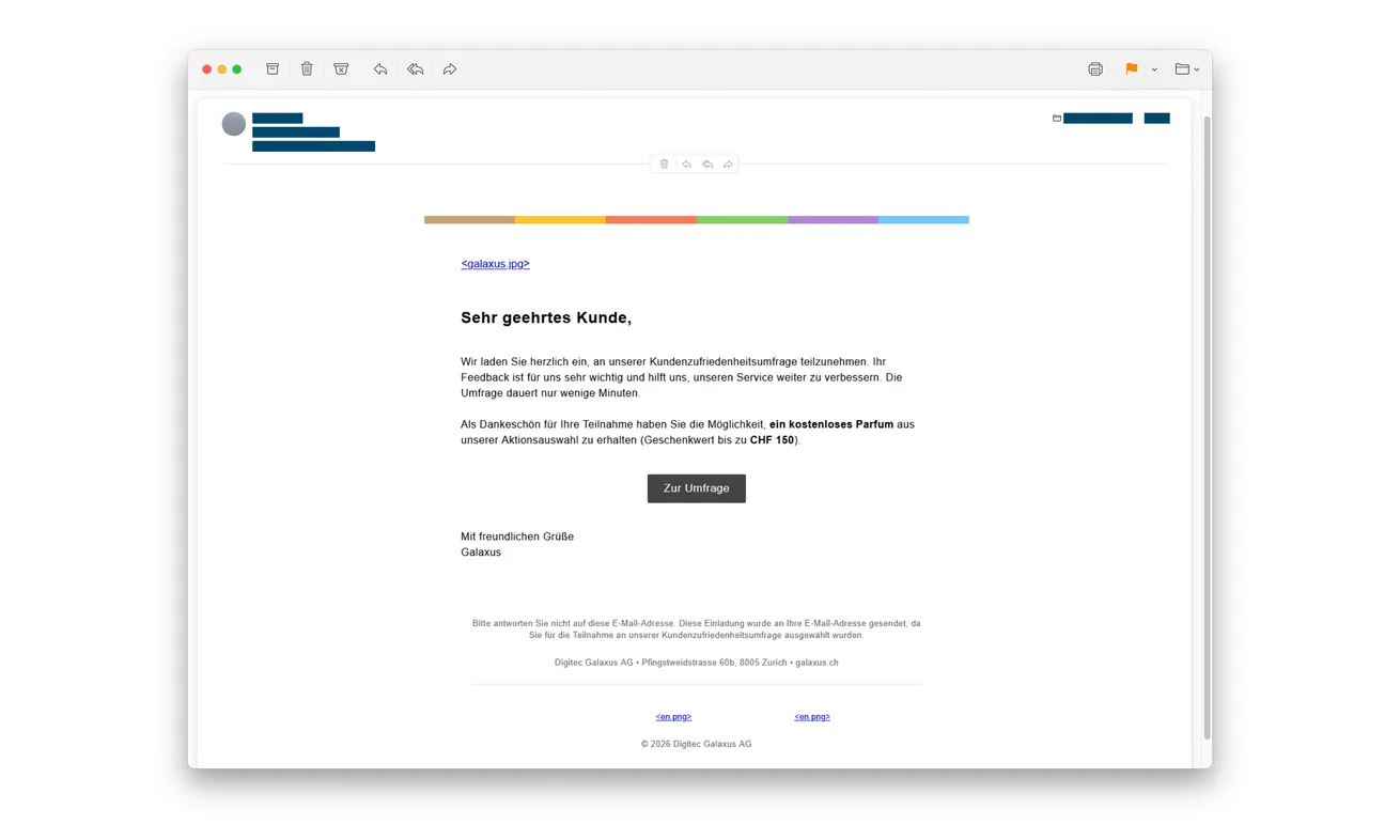 Galaxus Survey Email Scam: The Free Perfume Offer That Steals Card Data 1 Original fraudulent Galaxus customer survey email offering free perfume, with recipient and sender details redacted by police