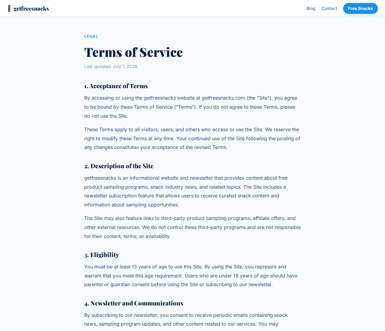 GetFreeSnacks: Scam or Legit? Free Monthly Boxes or Newsletter Offers? 2 GetFreeSnacks terms describing an informational website, newsletter and third-party sampling programs rather than a guaranteed food order