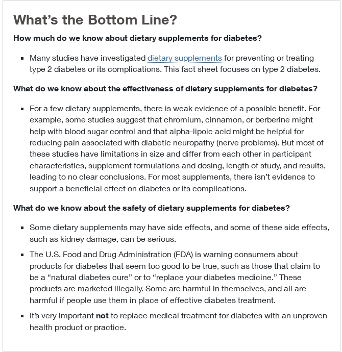 NIH NCCIH fact sheet Diabetes and Dietary Supplements bottom line, saying evidence for chromium, cinnamon or berberine is weak and the FDA warns about natural diabetes cure claims