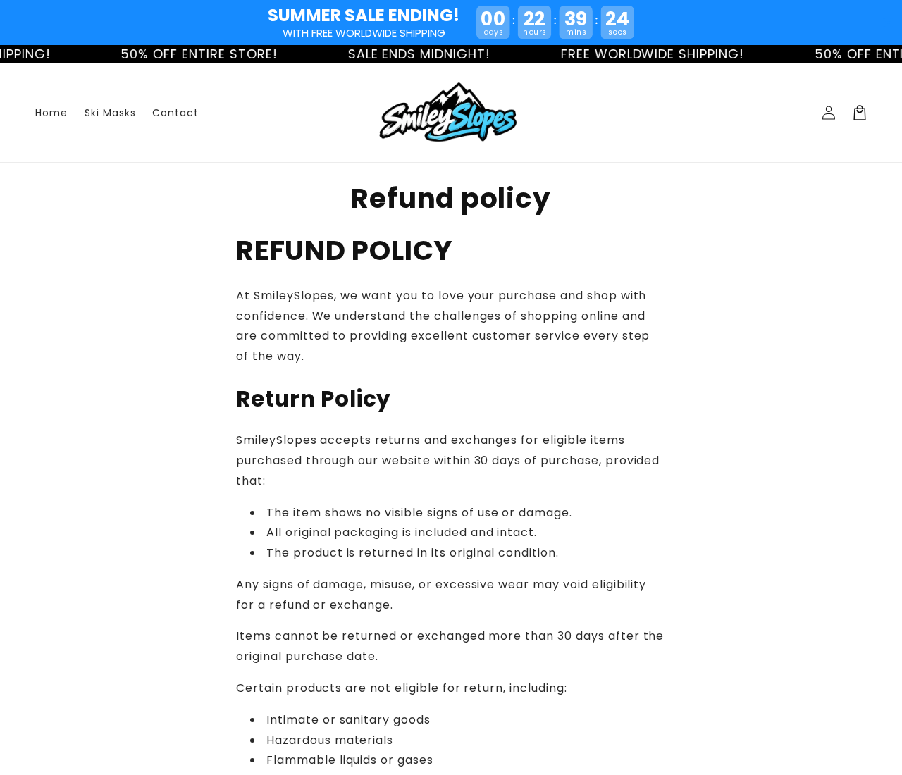 SmileySlopes Ski Masks Review: Warranty, Bundle Deals and Return Problems 2 SmileySlopes refund policy stating a 30-day limit measured from purchase