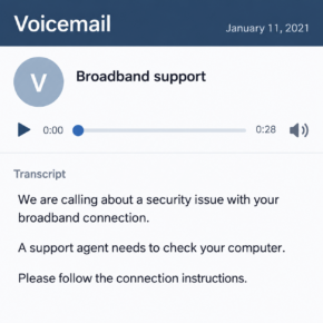 Illustrative fictional historical voicemail transcript using a broadband-security problem to introduce an unverified support request