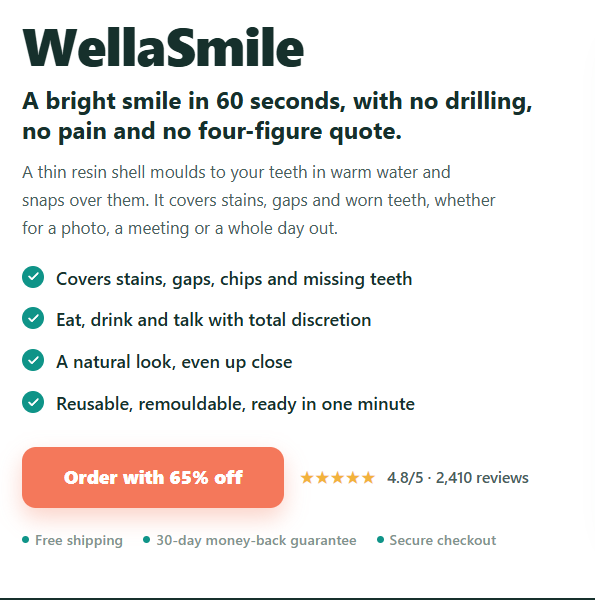 WellaSmile Veneers Review: Dental Claims, Guarantees and Buyer Risks 2026 1 WellaSmile sales page advertising snap-on veneers and a quick smile transformation