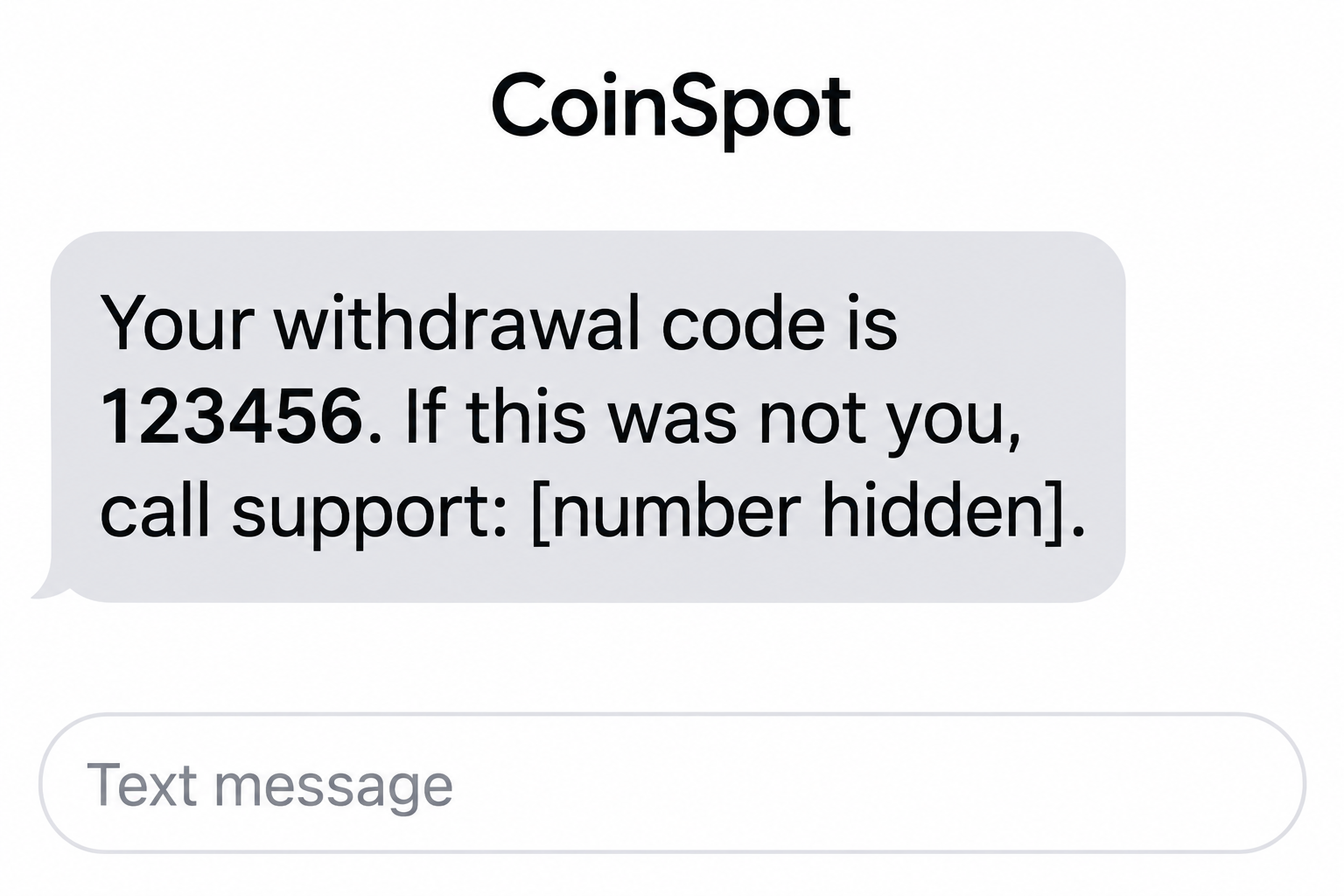CoinSpot Withdrawal Code Scam: The Fake Support Call That Risks Your Crypto 1 Fictional CoinSpot withdrawal-code text illustration with an example code and the callback number hidden