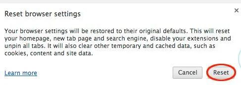 [Image: Click on Reset button to restore Chrome to default settings]