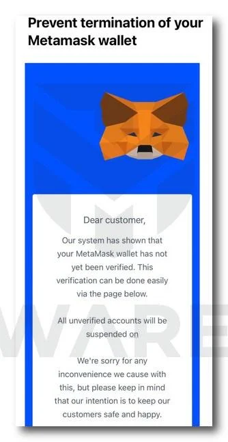 The MetaMask Wallet Will Be Suspended Email Scam Explained 1 Image: Your MetaMask wallet has not yet been verified Scam