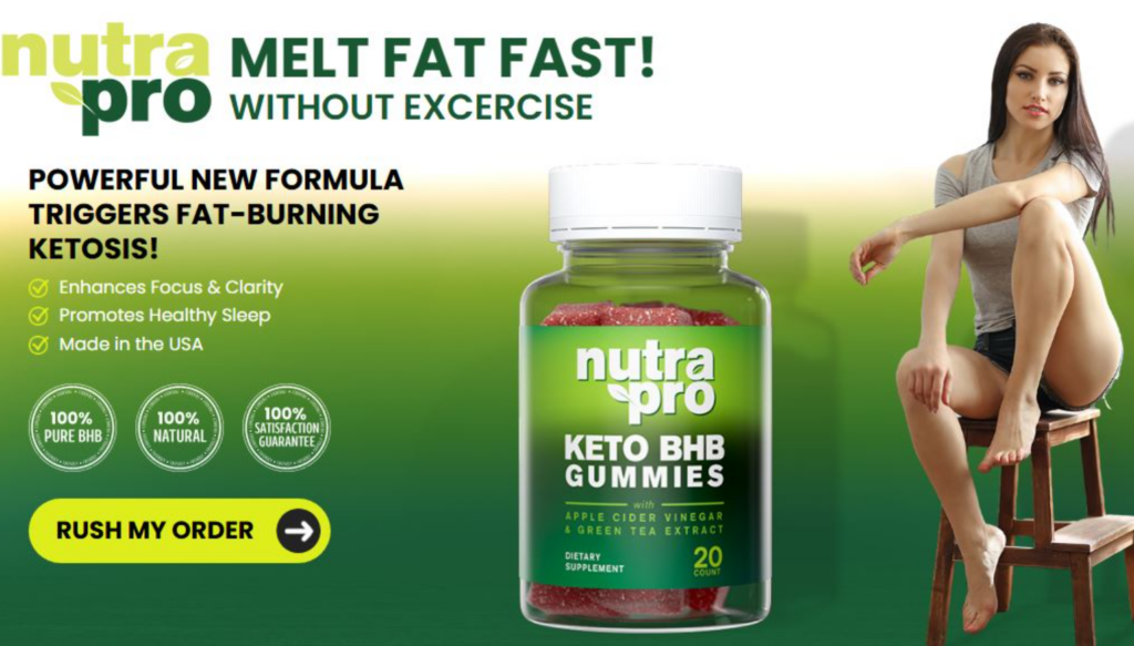 Nutra Pro Keto BHB Gummies - Scam or Legit? Read This Before Buying 1 s1