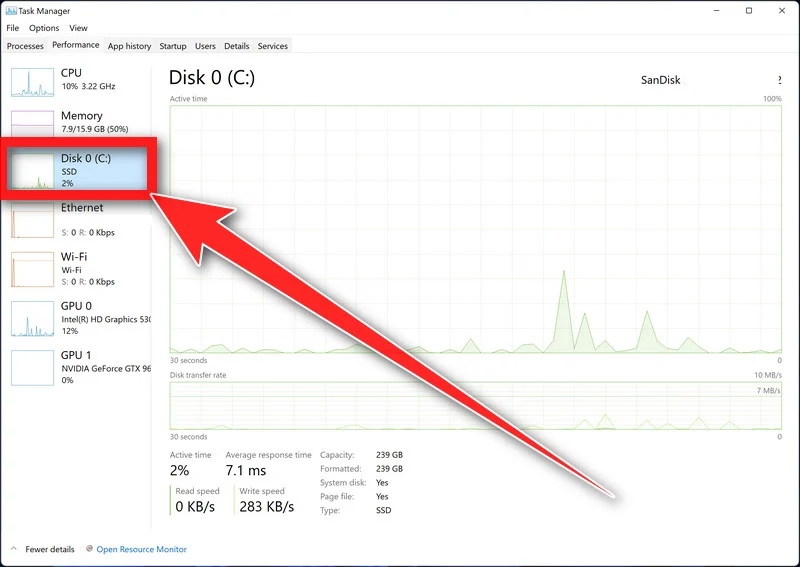 go to the Performance tab and look for the Disk section