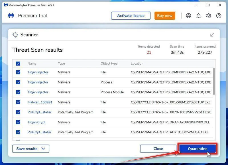 Review the malicious programs and click on Quarantine to remove malware