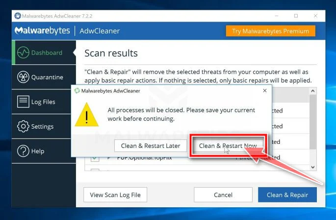 Click on Clean & Restart Now to complete the removal process Click Clean & Restart Now to remove viruses