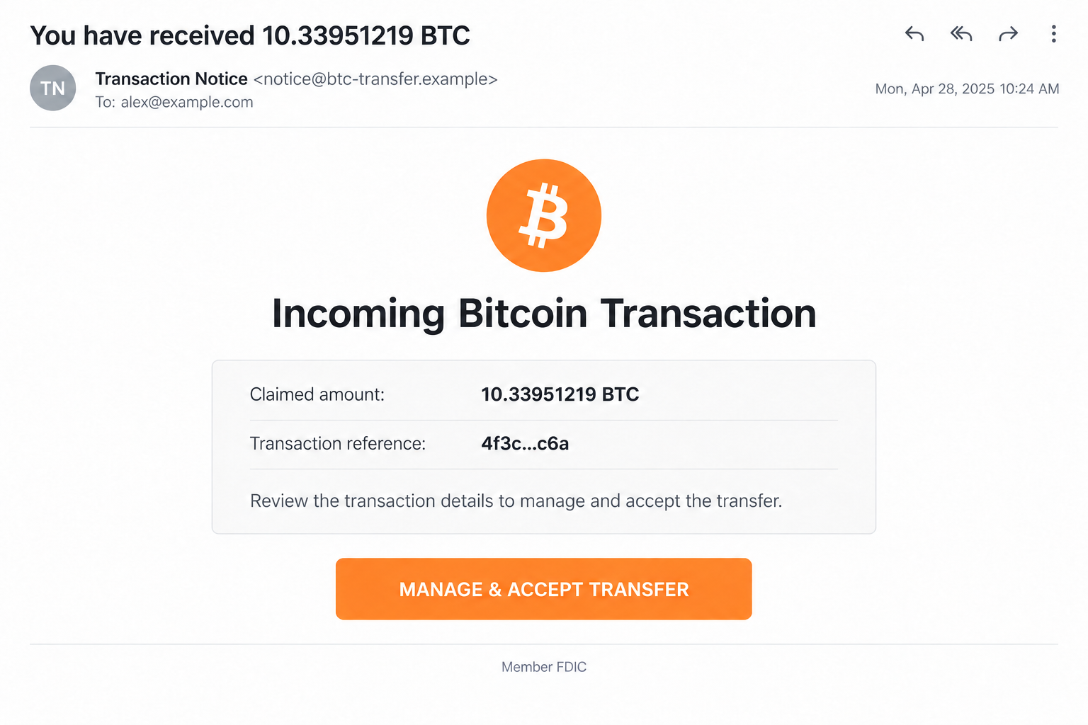 Incoming Bitcoin Transaction Email Scam: Fake BTC Transfer Trap Exposed 1 Illustrative incoming Bitcoin transaction email with a false FDIC claim and a manage-and-accept button